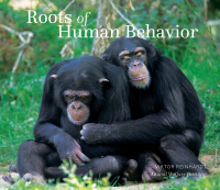 Human Behavior Cover Roots of Human Behavior Cover