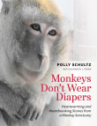 Monkeys Don't Wear Diapers